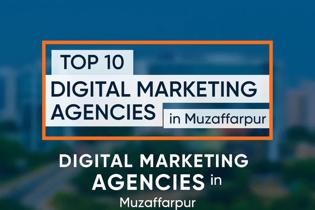 Top 10 Digital Marketing Agencies in 2025 